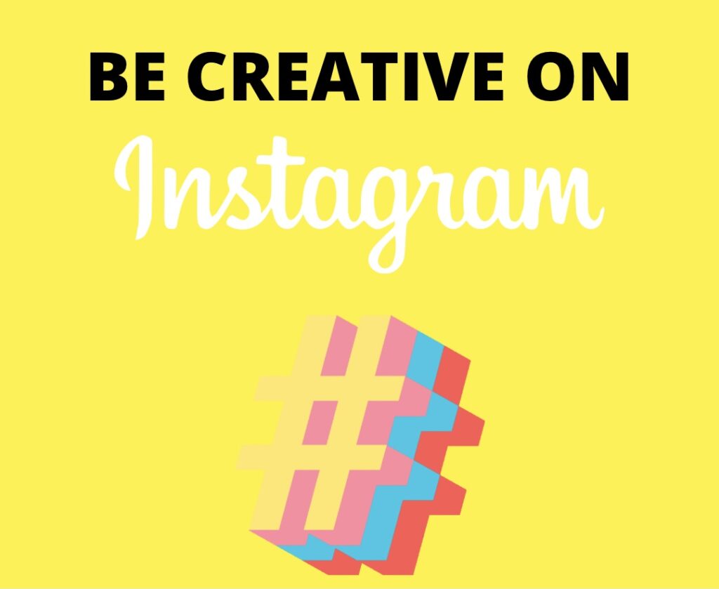 be creative to recruit on instagram