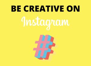 be creative to recruit on instagram