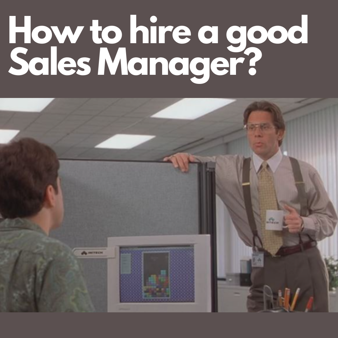 How to hire a good sales manager